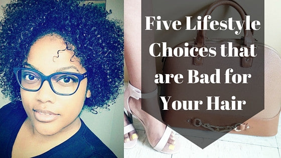 5 Lifestyle Choices that are Bad for Your Hair!